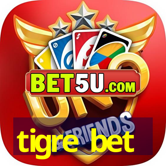 tigre bet